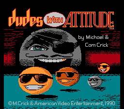 Dudes with Attitude title screen for NES